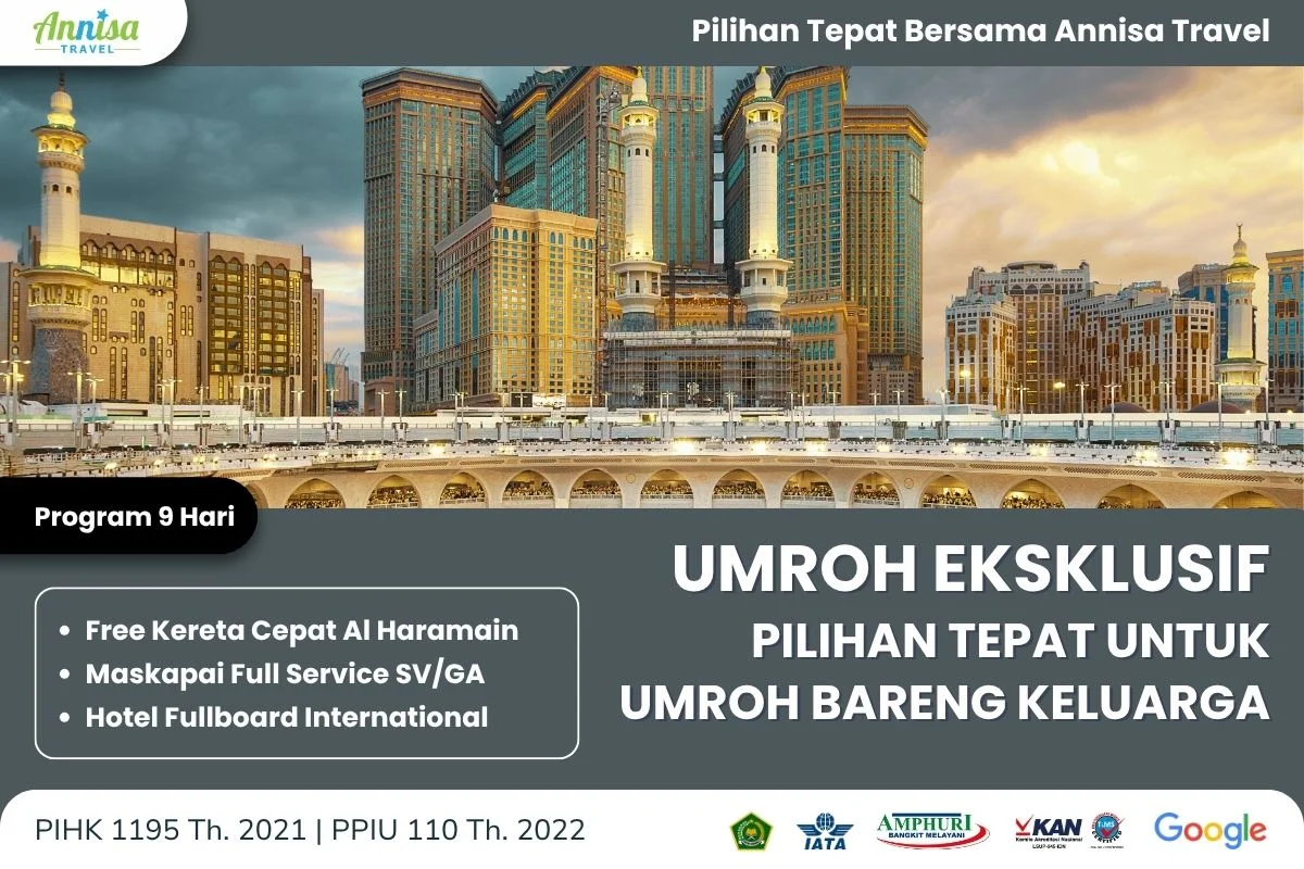 Paket Umroh Eksklusif Spesial Milad ke-22 Annisa Travel